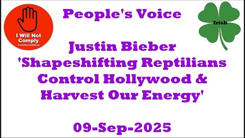 Justin Bieber 'Shapeshifting Reptilians Control Hollywood & Harvest Our Energy' 09-Sep-2025