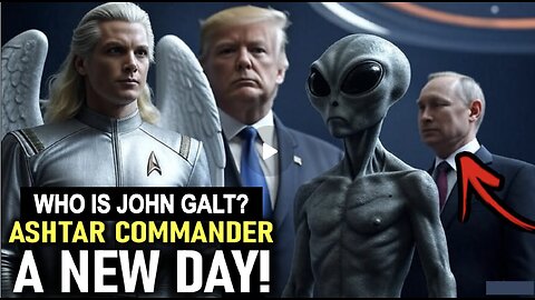 “COMMANDER ASHTAR’S URGENT MESSAGE 🚨 A New Era Begins” WHO IS JOHN GALT?