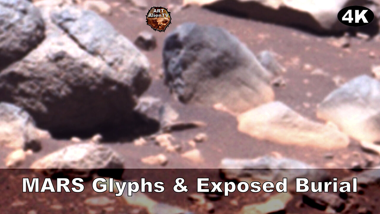 MARS Glyphs and Exposed Burial. ArtAlienTV 4K
