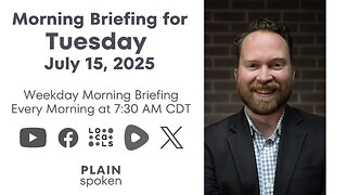 Tuesday Morning Briefing (July 15, 2025)