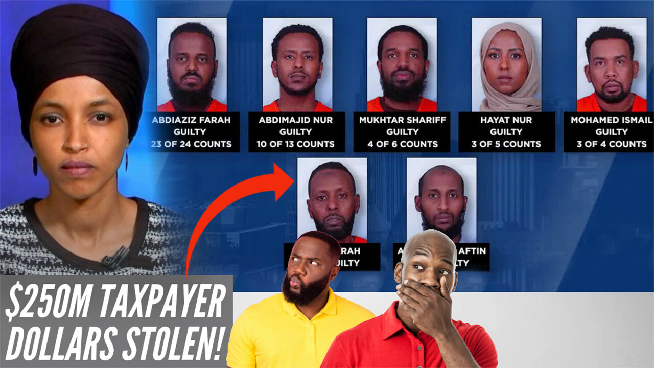$250M TAX DOLLARS STOLEN! Did Ilhan Omar KNOWINGLY Promote Fraud?