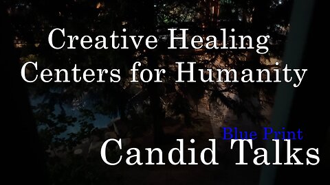 Candid Talks 022 🌟 Envisioning Healing Centers of Tomorrow #futurevision #wellnesscenter #healing