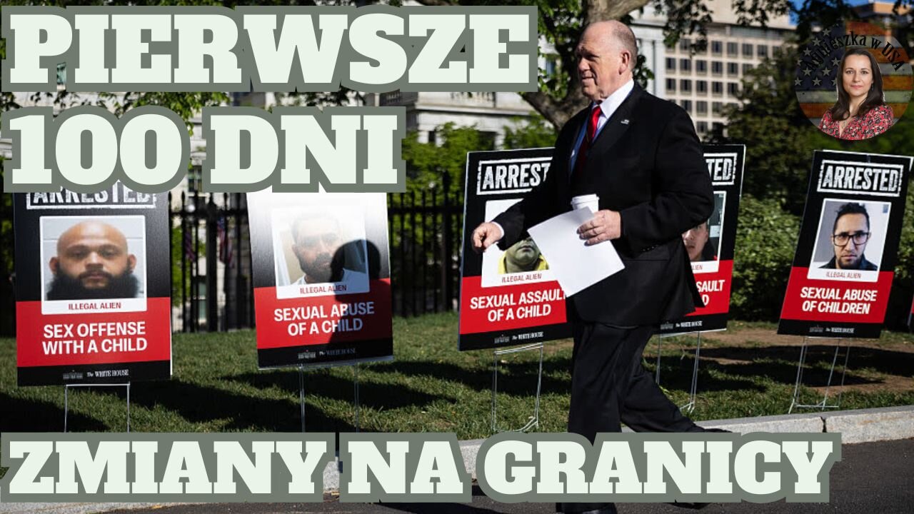 Podsumowanie działań imigracyjnych Donalda Trumpa - pierwsze 100 dni