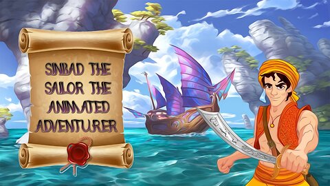Sinbad the sailor the animated Adventurer