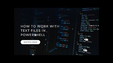 How to Work with Text Files in Windows PowerShell