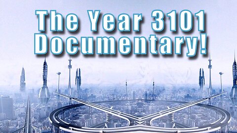 The Year 3101 Documentary!