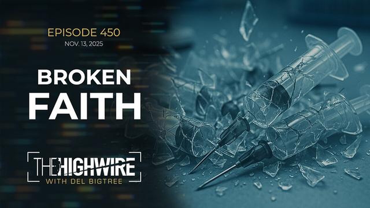 The Highwire - EPISODE 450: BROKEN FAITH