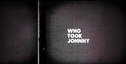 Who Took Johnny (2014)