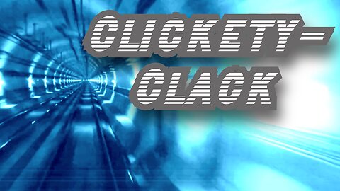 Clickety-Clack - Jt's Song of the Week 2025-07-16