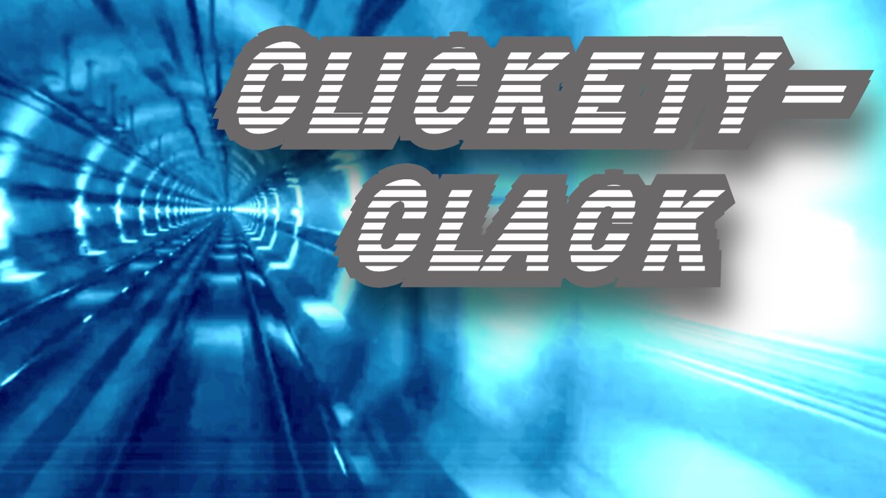 Clickety-Clack - Jt's Song of the Week 2025-07-16