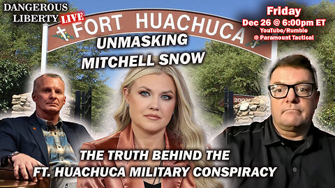 Dangerous Liberty LIVE - Unmasking Mitch Snow and Candace Owens Charlie Kirk Ft Huachuca Conspiracy