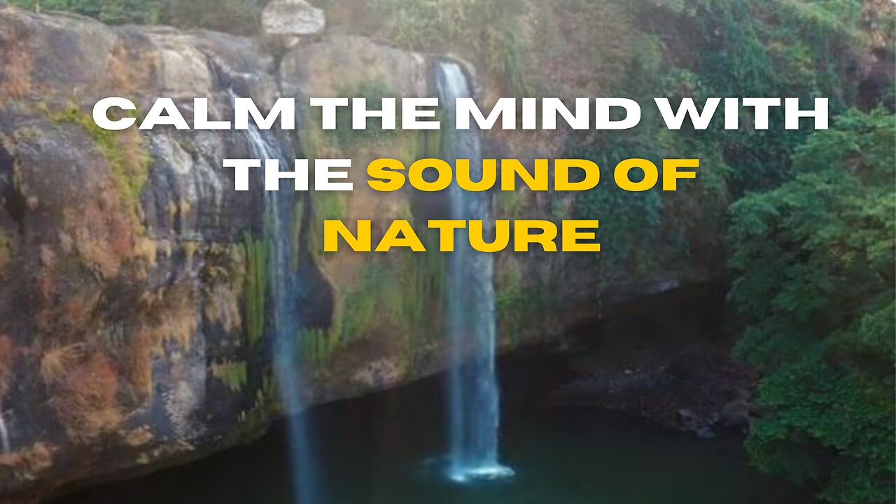Relaxing music to calm the mind waterfall sound