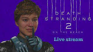 Death Stranding 2: On The Beach (PS5) part 4