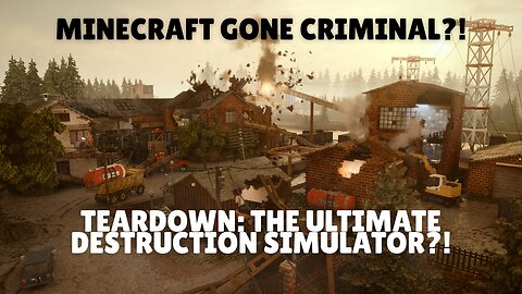💣 Minecraft Gone Criminal?! | Teardown: THE ULTIMATE DESTRUCTION SIMULATOR?! 🔥