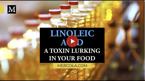 LINOLEIC ACID - A TOXIN LURKING IN YOUR FOOD