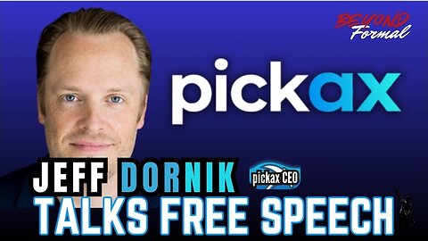 Pickax CEO Talks Free Speech | Jeff Dornik