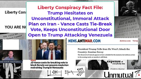 Liberty Fact File: Trump Backs off Iran (for now), Vance Loves US Aggression