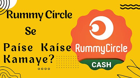 Rummy Circle Se Paise Kaise Kamaye?