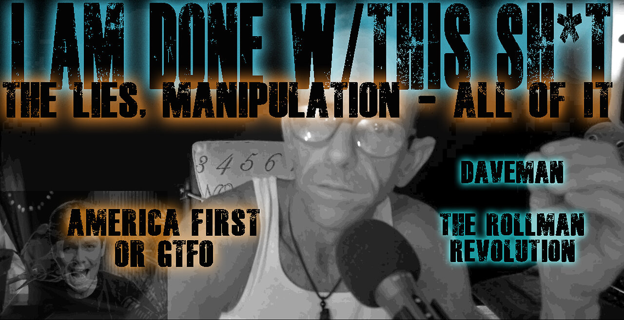 I AM DONE with this SH*T | Done with all the LIES