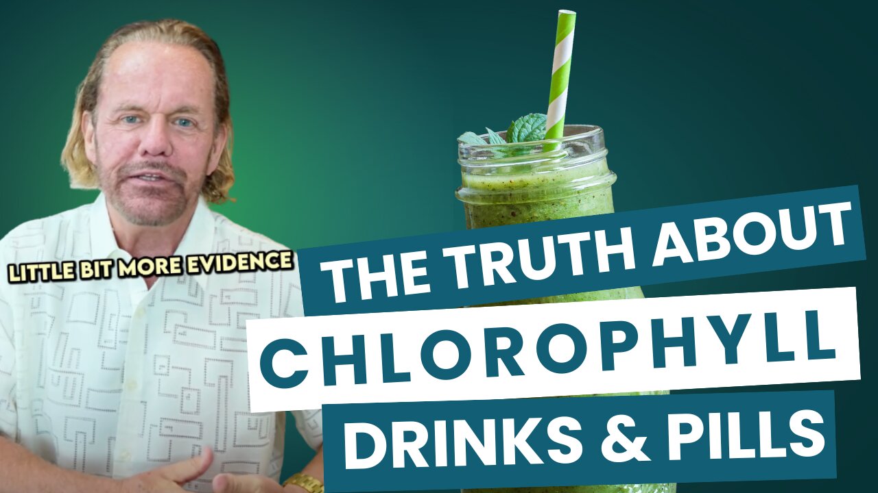 The Truth About Chlorophyll Pills
