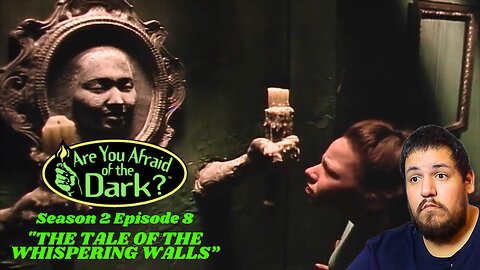 Are You Afraid of The Dark | Season 2 Episode 8 | "The Tale of The Whispering Walls" | Reaction