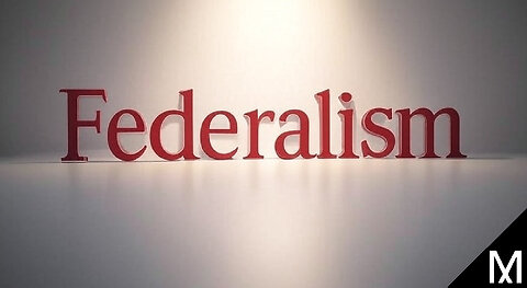 What is Federalism?