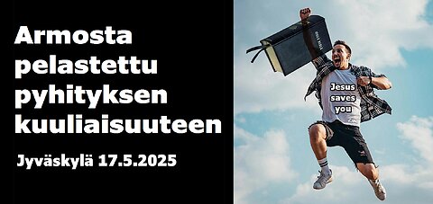 Armosta pelastettu pyhityksen kuuliaisuuteen