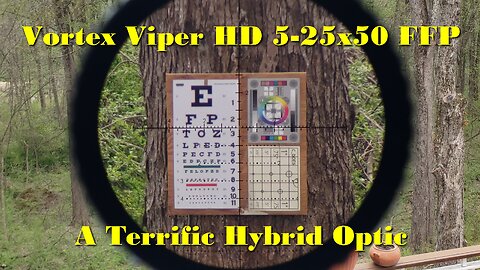 Vortex Viper HD 5-25x50 FFP - My Favorite Modern Vortex