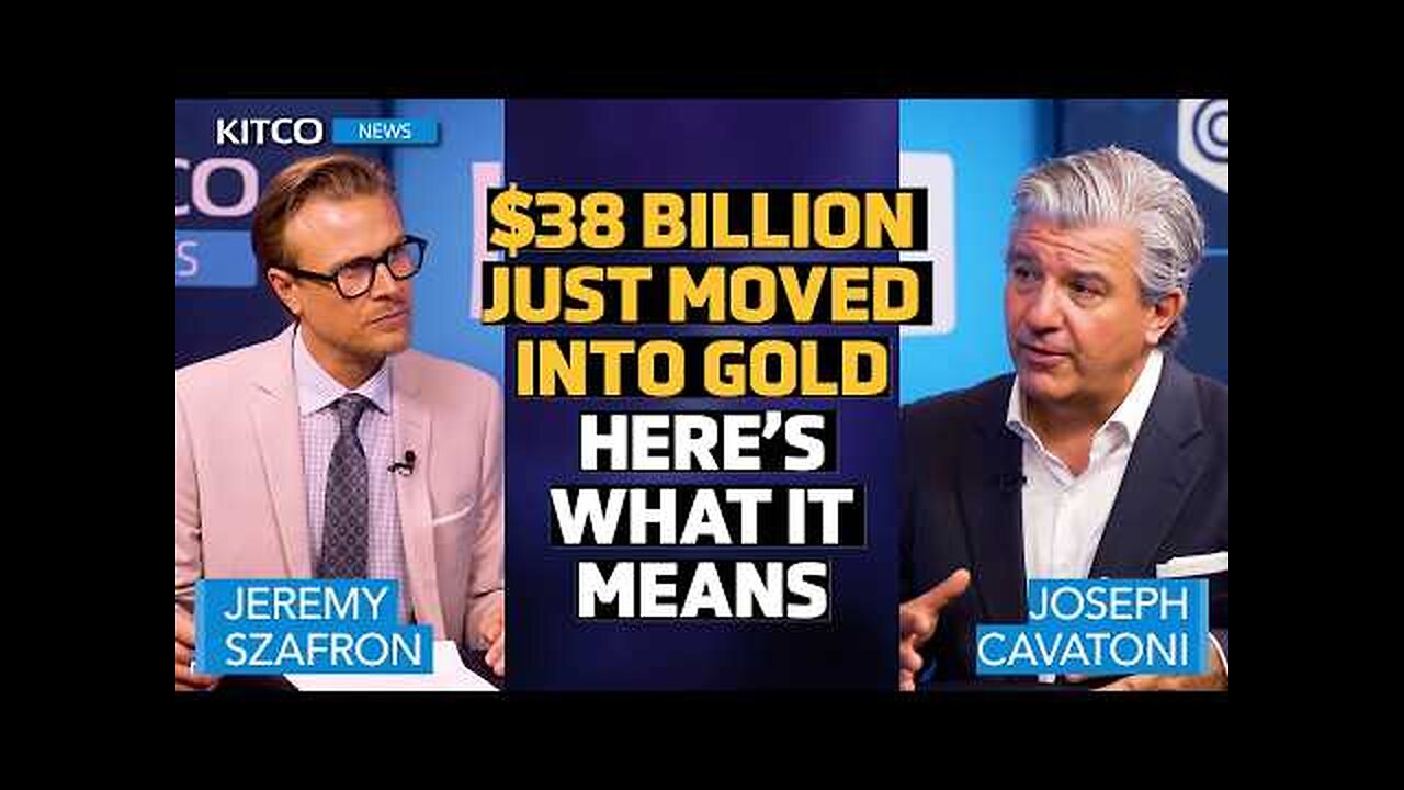 $38B Floods Into Gold ETFs as Institutions, Sovereigns Shift Strategy | Joseph Cavatoni