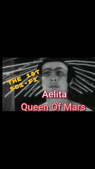 Highlights Of the First Ever Sci Fi Movie, Aelita Queen Of Mars, 1924 Silent Classic