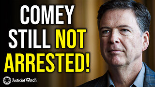 FITTON: Why Hasn't Comey Been Arrested Yet?!