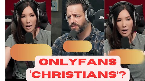 Andrew Wilson on How OnlyFans Girls Use Christianity to Dodge Accountability!
