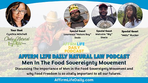 Men in the Food Sovereignty Movement With Guests Lawrence Seals, Malcom Steele, & Melo Rucker