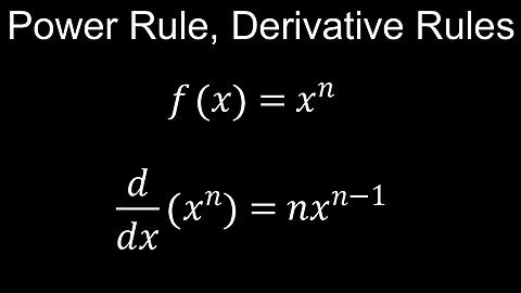 Derivative Rules, Power Rule for Differentiation - Calculus