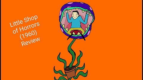 S2E16. Little Shop of Horrors, (1960), Roger Corman Review