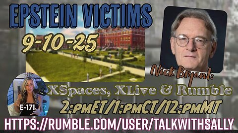 Epstein Victims w/Nick Bryant 9-10-25 (2:pmET/1:pmCT/12:pmMT)