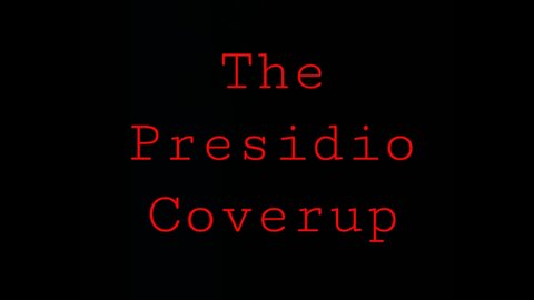 The Presidio Scandal