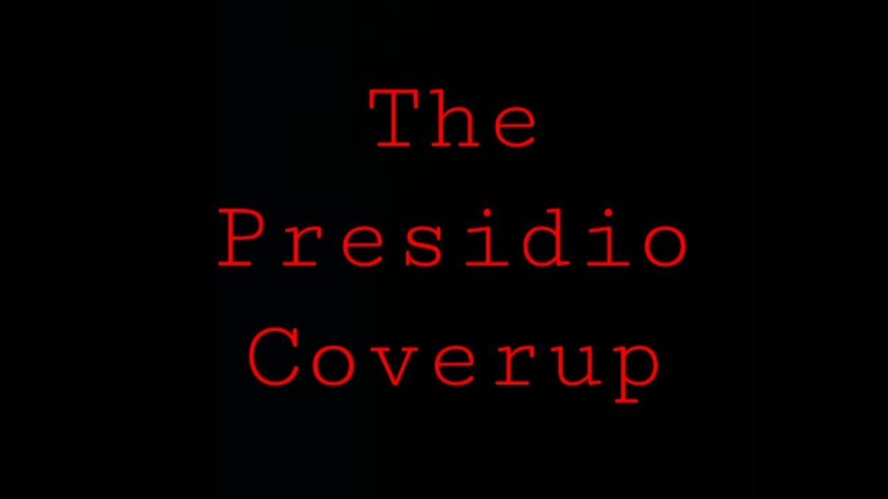 The Presidio Scandal