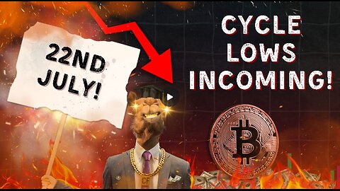 Cycle Lows Coming 22nd July! Be Ready!