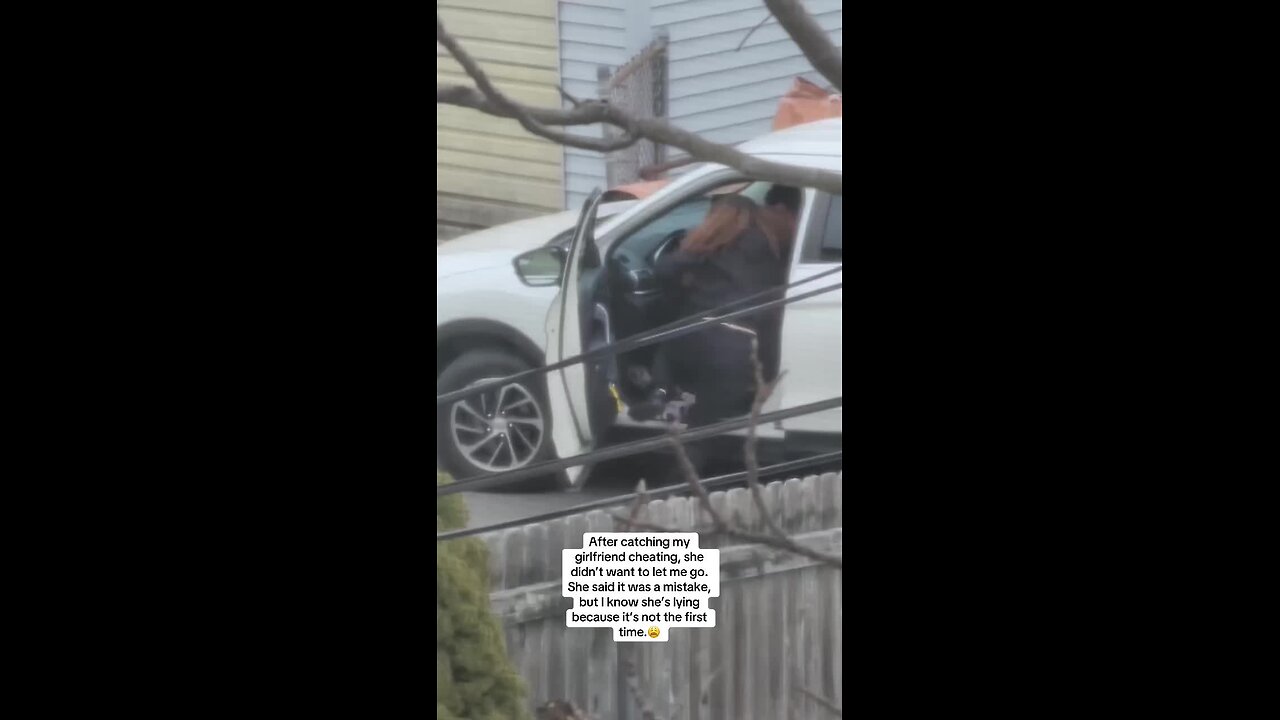 he caught her cheating and then she became aggressive!