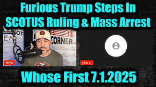 David Nino Rodriguez & The Ghost 7.1.25: Furious Trump Steps In - SCOTUS Ruling & Mass Arrest