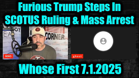 David Nino Rodriguez & The Ghost 7.1.25: Furious Trump Steps In - SCOTUS Ruling & Mass Arrest