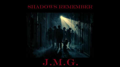 Shadows Remember by John M. Gunn