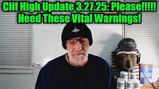 Clif High Update 3.27.25: Please!!!!! Heed These Vital Warnings!