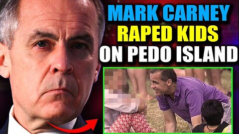 Canadian PM Mark Carney Accused of Raping Children on Epstein's Island (Media Silent)