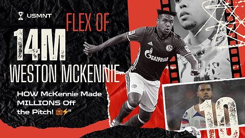 McKennie’s Net Worth EXPOSED! 💸 The LIFESTYLE is WILD!
