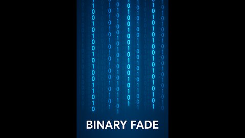 Binary Fade