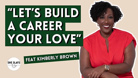 Your Next Move: How to Break Free from Burnout and Build a Career You Love feat. Kimberly Brown