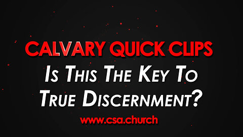 Is This The Key To True Discernment?