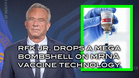 RFK Jr. Drops A MEGA BOMBSHELL On mRNA Vaccine Technology
